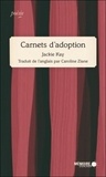 Jackie Kay - Carnets d'adoption.