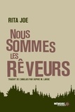 Rita Joe et Sophie M. Lavoie - Nous sommes les rêveurs.