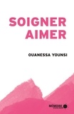 Ouanessa Younsi et  Mémoire d'encrier - Soigner, aimer.