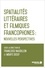 Françoise Naudillon et Mbaye Diouf - Spatialités littéraires et filmiques francophones - Nouvelles perspectives.