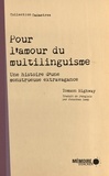 Tomson Highway et Jonathan Lamy - Pour l'amour du multilinguisme - Une histoire d'une monstrueuse extravagance.