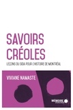 Viviane Namaste - Savoirs créoles - Leçons du SIDA pour l'histoire de Montréal.