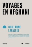 Guillaume Lavallée - Voyages en Afghani.