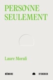 Laure Morali - Personne seulement.