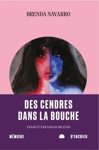 Brenda Navarro - Des cendres dans la bouche.