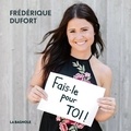 Frédérique Dufort - Fais-le pour toi!.