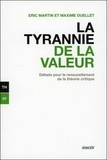 Eric Martin et Maxime Ouellet - La tyrannie de la valeur - Débats pour le renouvellement de la théorie critique.