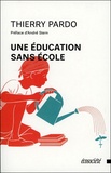 Thierry Pardo - Une éducation sans école.