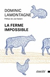 Dominic Lamontagne - La ferme impossible.