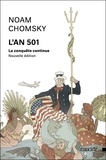 Noam Chomsky - L'An 501 - La conquête continue.