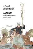 Noam Chomsky et Christian Labarre - L'An 501 - La conquête continue.