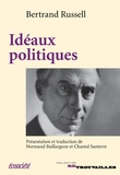Bertrand Russell et Normand Baillargeon - Idéaux politiques.