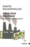 Dimitri Roussopoulos - L'écologie politique - Au-delà de l'environnementalisme.
