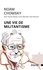 Noam Chomsky et Nicolas Calvé - Une vie de militantisme.
