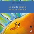 Colette Portelance et Jacqueline Landry - La liberté dans la relation affective.