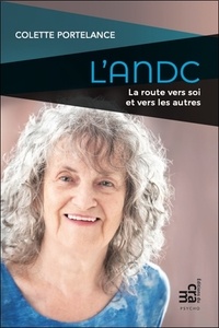 Colette Portelance - L'ANDC - La route vers soi et vers les autres.