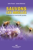 John Forest et James McInnes - Sauvons les abeilles - L'apiculture au nord du 48e parallèle.
