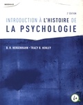 Baldwin Ross Hergenhahn et Tracy Henley - Introduction à l'histoire de la psychologie.