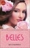 Jen Calonita - Belles Tome 1 : .