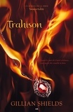Gillian Shields - Immortalité  : Trahison - Trahison.