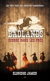 Eldridge James - Badlands  : Guerre dans les prés.