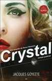 Jacques Goyette - Une enquête de Karen Newman Tome 1 : Crystal.