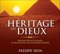 Freddy Silva - L'héritage des dieux - Origine des sites sacrés et renaissance de l'ancienne sagesse. 3 CD audio