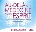 Lissa Rankin - Au-delà de la médecine, notre esprit. 1 CD audio MP3