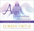 Doreen Virtue - Anges terrestres, affirmez-vous ! - Comment être aimant plutôt que "trop gentil". 2 CD audio