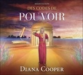 Diana Cooper - Méditation des codes de pouvoir. 1 CD audio