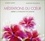 Andrew Harvey et Marianne Williamson - Méditations du coeur - Libérer la puissance de l'amour. 2 CD audio