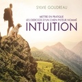 Sylvie Goudreau - Mettre en pratique les exercices d'un chien pisteur nommé intuition.