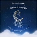 Mireille Godbout - Sommeil magique -  Relaxation guidée imagée pour adulte - Relaxation guidée imagée pour adulte.