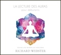 Richard Webster - La lecture des auras pour débutants. 1 CD audio