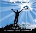 Suzanne Deborah Jennings - Loi d'attraction et gratitude - Une combinaison gagnante accessible à tous !. 2 CD audio