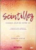 Doreen Virtue - Scintillez chaque jour de votre vie - Comment vous libérer de la négativité et des drames. 1 CD audio MP3