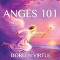 Doreen Virtue - Anges 101.