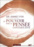 Emmet Fox - Le pouvoir par la pensée constructive. 1 CD audio MP3