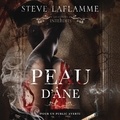 Steve Laflamme et Clotilde Seille - Les contes interdits: Peau d'âne - Peau d'âne.