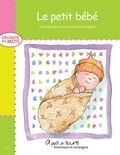 Louise Catherine Bergeron et Sylvie Roberge - Grignote les mots  : Le petit bébé.