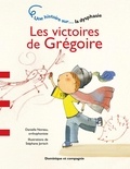 Danielle Noreau - Les victoires de Grégoire.