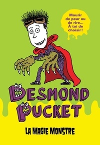Mark Tatulli et Isabelle Allard - Desmond Pucket  : Desmond Pucket - La magie monstre.