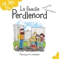 Estelle Bachelard et Pierrette Dubé - Drôles de familles !  : La famille Perdlenord.
