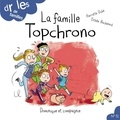 Pierrette Dubé et Estelle Bachelard - Drôles de familles !  : La famille Topchrono - Niveau de lecture 4.