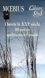 Jacques Viallebesset et Christophe Dauphin - Mœbius no 136 : « Ouvrir le XXIe siècle. 80 poètes québécois et français » février 2013.