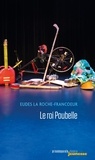 Eudes La Roche-Francoeur - Le roi Poubelle.
