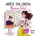 Sandra Verilli - Arrête ton cinéma, Margaux Fortin!.