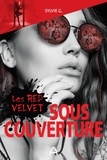 Sylvie G. - Les Red Velvet: Sous couverture.