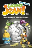 Alex A - L'agent Jean ! Hors série : Les dossiers secrets de moignons.