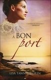 Lisa Tawn Bergren - Les aurores boréales Tome 2 : A bon port.